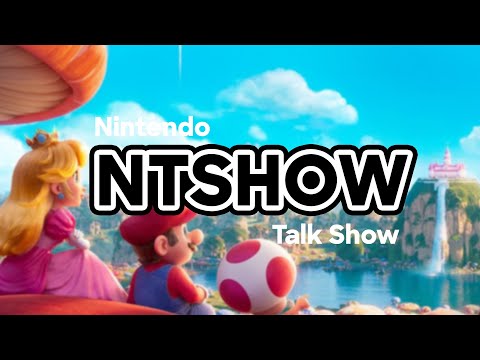 Nintendo Talk Show #261 - Super Mario Bros Le Film, La hype Zelda & L’E3 est (vraiment) mort