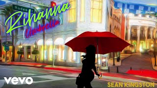 Musik-Video-Miniaturansicht zu Rihanna (Umbrella) Songtext von Sean Kingston