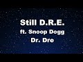 Karaoke♬ Still D.R.E. ft. Snoop Dogg - Dr. Dre 【No Guide Melody】 Instrumental