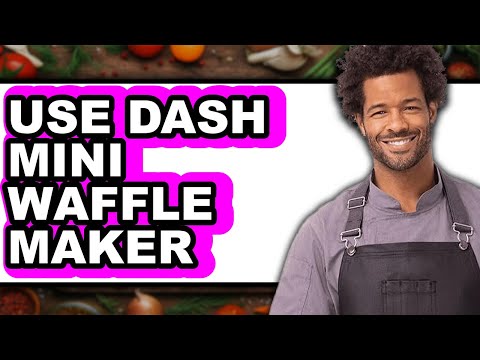 How to Use Dash Mini Waffle Maker - Easy Guide