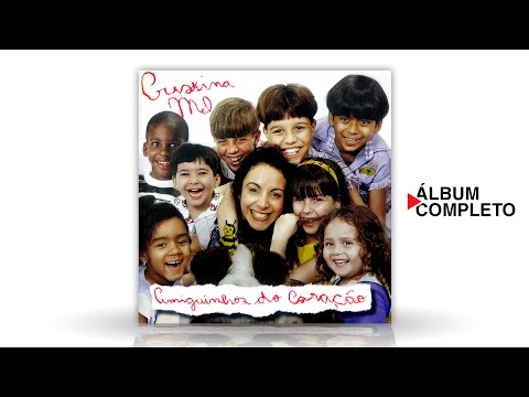 Cristina Mel - Amiguinhos do Coração (Álbum Completo)