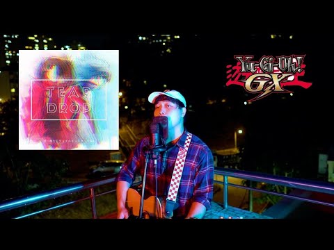 Teardrop (from Yu-Gi-Oh GX) 遊☆戯☆王デュエルモンスターズGX