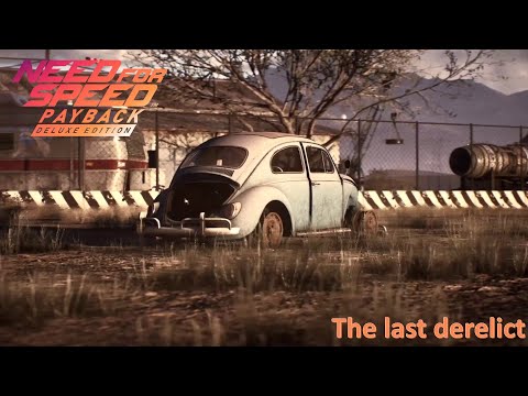 Need For Speed Payback | Gameplay | The last derelict