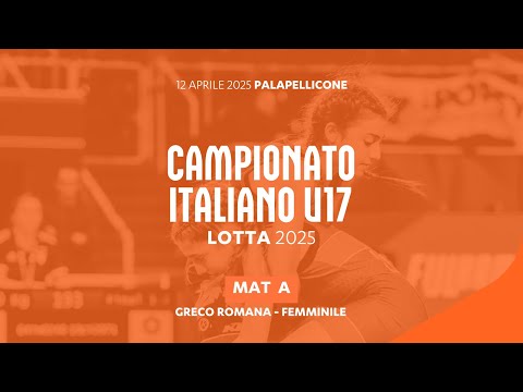 🤼‍♂️ Lotta 👉 Campionato Italiano U17 GR/WW 2025 🔴 Mat A