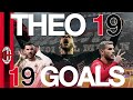 Theo's 1️⃣9️⃣ goals in Rossonero... so far | Collections