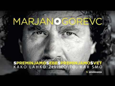 6. predavanje: KAKO LAHKO ŽIVIMO TO, KAR SMO?