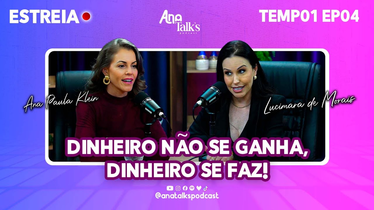 O PODER DA MENTE E LEI DA ATENÇÃO FUNCIONA? | EP#04 | TEMP01 | ANA TALK'S | LUCIMARA DE MORAIS