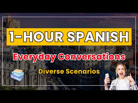 1-Hour Everyday Spanish Conversations (English Subtitles) | Listening Practice & Practical Phrases