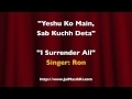 Yeshu Ko Main I Surrender All