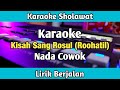 Karaoke Kisah Sang Rosul Nada Cowok Lirik Berjalan Karaoke Sholawat