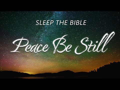 PLAY ALL NIGHT FOR PEACE | Bible Verses for Anxiety or Troubled Minds | Streams of Scripture