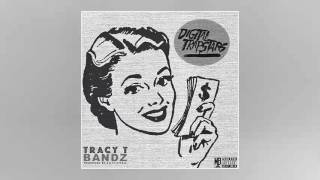 Tracy T - Bandz [Prod. by Zaytoven]