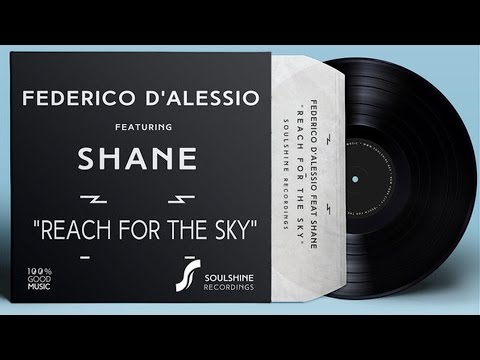 Federico d'Alessio feat. Shane - Reach For The Sky (Original Version)