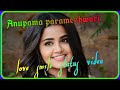 Anupama Parameshwari Cute Smile Video Anupama Cute Mashup WhatsApp Status Video