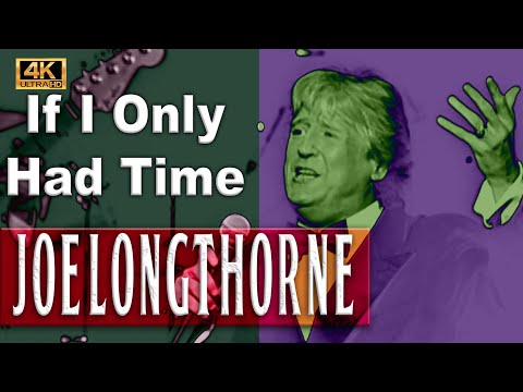 Joe Longthorne-If I Only Had Time. High Quality 4k