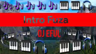 Download lagu Fuza nada_intro dj eful mp3