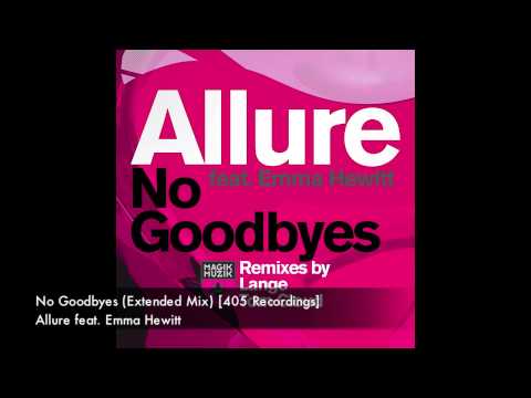 Allure feat  Emma Hewitt   No Goodbyes Extended Mix) [405 Recordings]