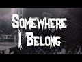 Linkin Park - Somewhere I Belong / Lyrics