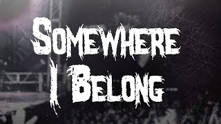 Download lagu Linkin Park - Somewhere I Belong / Lyrics mp3