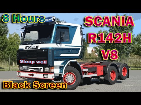 8 Hours Scania R142 Old School V8 Idle Engine Sound - Black Screen Sleep Meditation Relax Dream ASMR