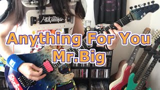 Anything For You - Mr.Big (Guitar Cover)