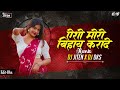 Aso Moro Bihav Karade Wo Cg Dj Song DJ JITEN KWD 2025