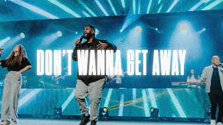 Don't Wanna Get Away