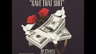 JOHNNY MAY CASH FT. NICO JAY - SAVE THAT SHIT (PROD BY YOUNG CHOP)