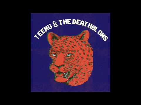 Teemu & The Deathblows - Girl