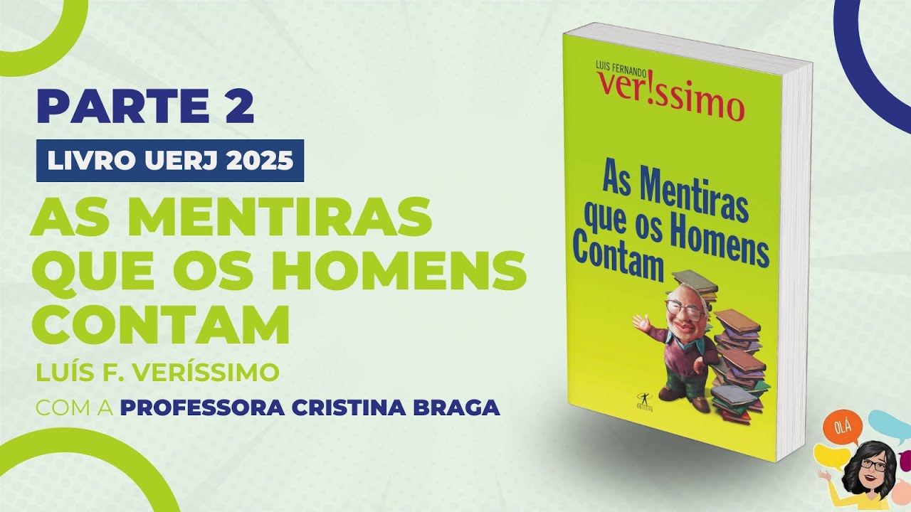 Parte 2 - As Mentiras que os Homens Contam - Luís F. Veríssimo - LIVRO UERJ 2025