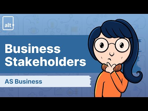 Introduction to Business Stakeholders | Business Stakeholders | A level Business 9609