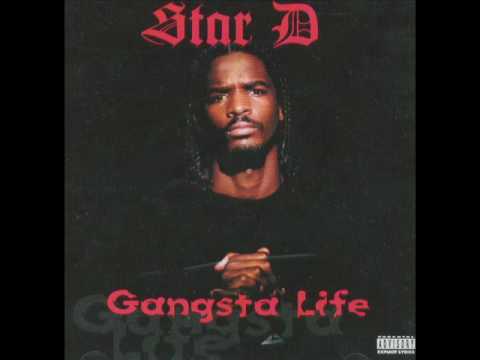 Star D "Gangsta Life"