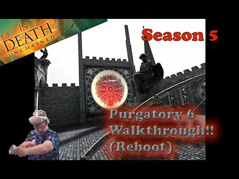 In Death: Unchained | Season 5, Cycle 6, Purgatory Walkthrough (Reboot!)