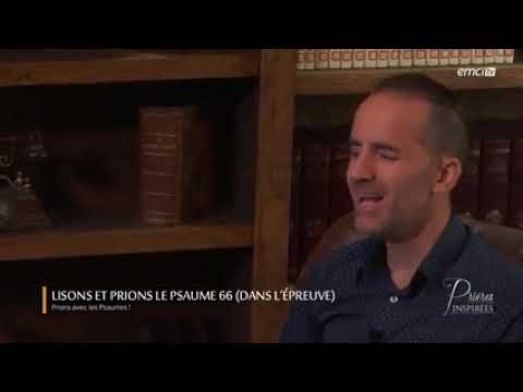 LISONS ET PRIONS LE PSAUME 66. PASTEUR GEREMIE SOURDIL