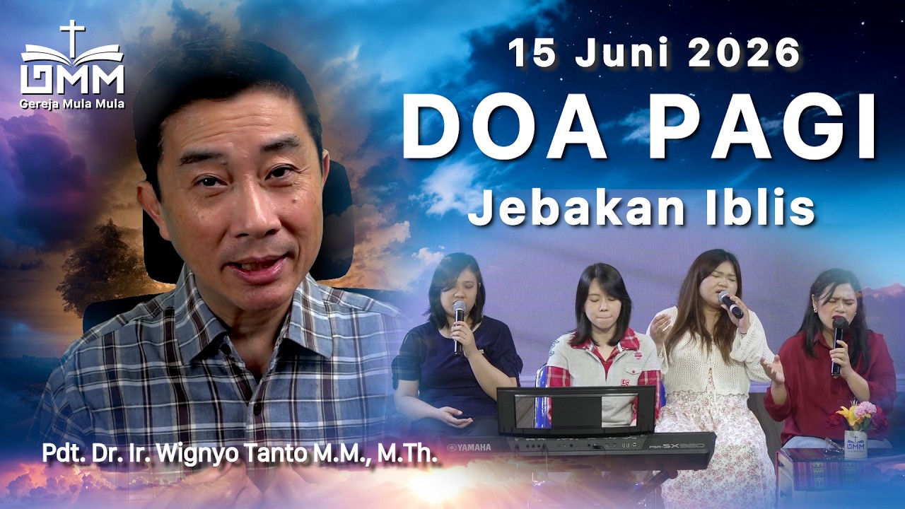 DOA PAGI | Jebakan Iblis – 15 Juni 2026 | Ps. Dr. Wignyo Tanto