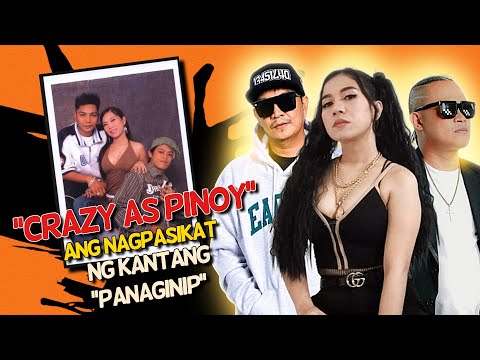 ANG KWENTO NG GRUPONG CRAZY AS PINOY NA NAGPASIKAT NG KANTANG PANAGINIP