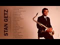Stan Getz Greatest Hits Collection - The Best Of Stan Getz - Instrumental Saxophone Music