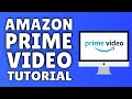 How To Use Amazon Prime Video Tutorial For Beginners