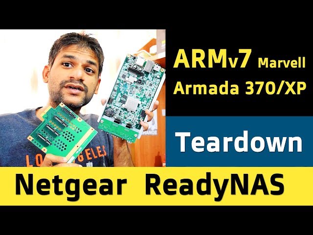 0x1c3 ARMv7 Marvell Armada 370/XP | Netgear ReadyNAS Teardown and Upgrade | VLOG & Workflow