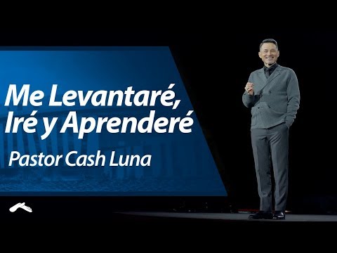 Pastor Cash Luna - I Will Rise, I Will Go, and I Will Learn