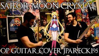 Sailor Moon Crystal OP Guitar Cover - 