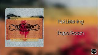 Papa Roach - Not Listening (Clean Version)