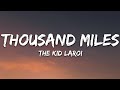 The Kid LAROI Thousand Miles Lyrics