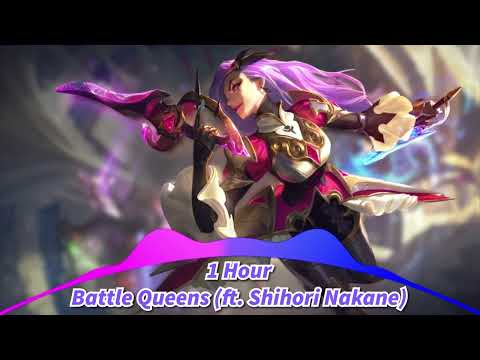 [1 Hour] Battle Queens | Official Skins Theme 2020 (ft. Shihori Nakane) - League of Legends