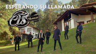 ESPERANDO SU LLAMADA (VIDEO OFICIAL - GRUPO CLASSICOS CLS