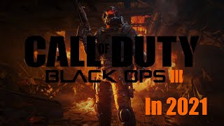 Revisiting Black Ops 3 in 2021