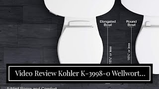Video Review Kohler K-3998-0 Wellworth Elongated 1.28 gpf Toilet, White