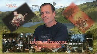 Luís Gil Bettencourt - O homem e a música (HD)