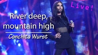 River deep, mountain high - Conchita Wurst (Poland)