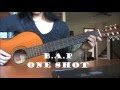 B.A.P (비에이피) - One Shot Guitar/English Cover 